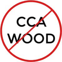 Do not use CCA wood.